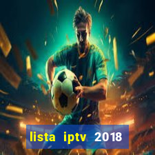 lista iptv 2018 gratis atualizada futebol